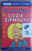 Lizzie Zipmouth written by Jacqueline Wilson performed by Sophie Aldred on Cassette (Unabridged)